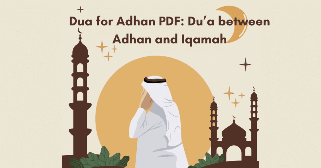 Dua for Adhan PDF: Du’a between Adhan and Iqamah