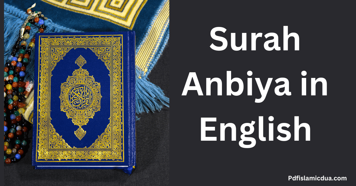 Surah Anbiya in English Meaning & Transliteration