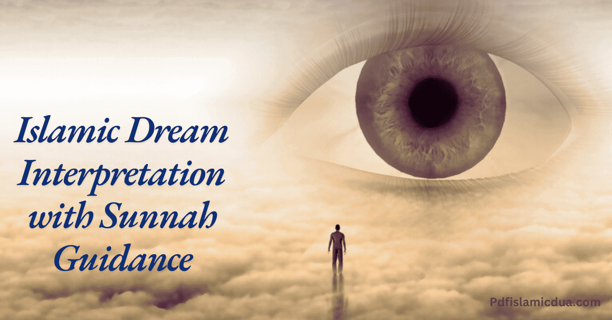 Islamic Dream Interpretation with Sunnah Guidance